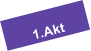 1.Akt