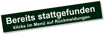 Bereits stattgefunden klicke im Men auf Rckmeldungen